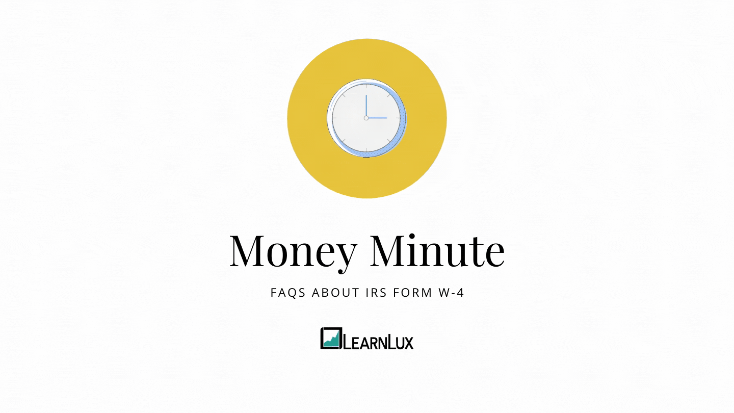 Money Minute FAQs About IRS Form W 4